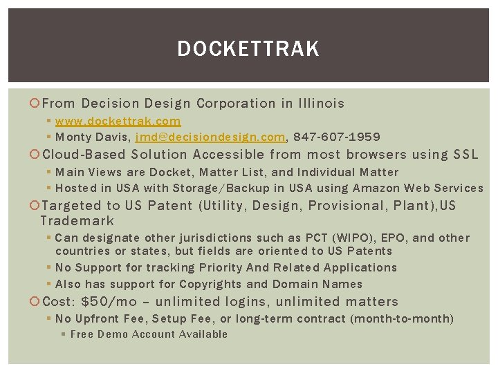 DOCKETTRAK From Decision Design Corporation in Illinois § www. dockettrak. com § Monty Davis,