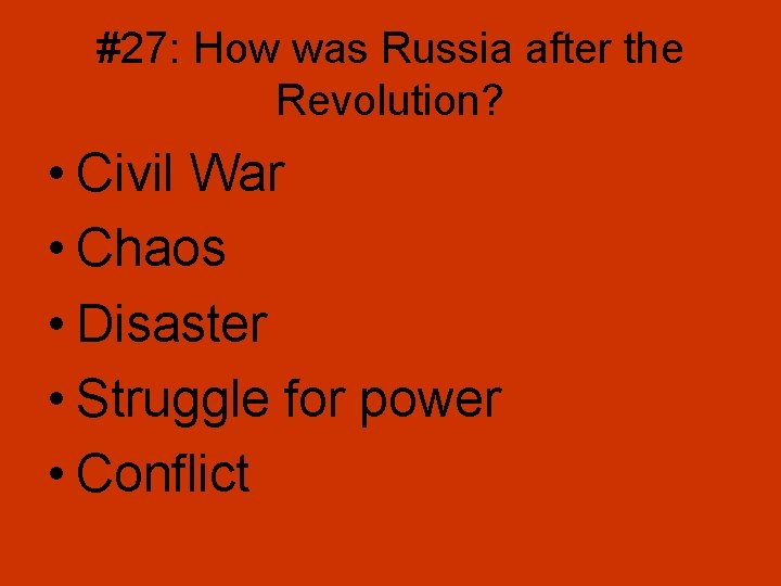 #27: How was Russia after the Revolution? • Civil War • Chaos • Disaster