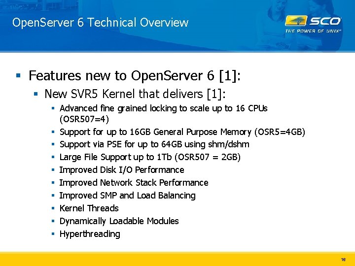 Open. Server 6 Technical Overview § Features new to Open. Server 6 [1]: §