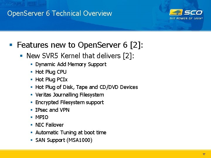 Open. Server 6 Technical Overview § Features new to Open. Server 6 [2]: §