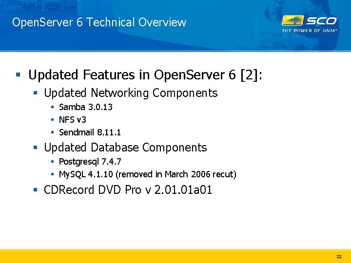 Open. Server 6 Technical Overview § Updated Features in Open. Server 6 [2]: §