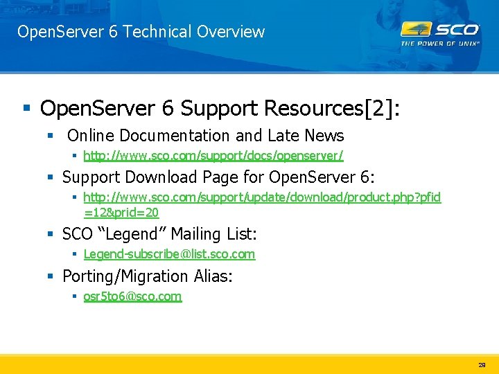 Open. Server 6 Technical Overview § Open. Server 6 Support Resources[2]: § Online Documentation