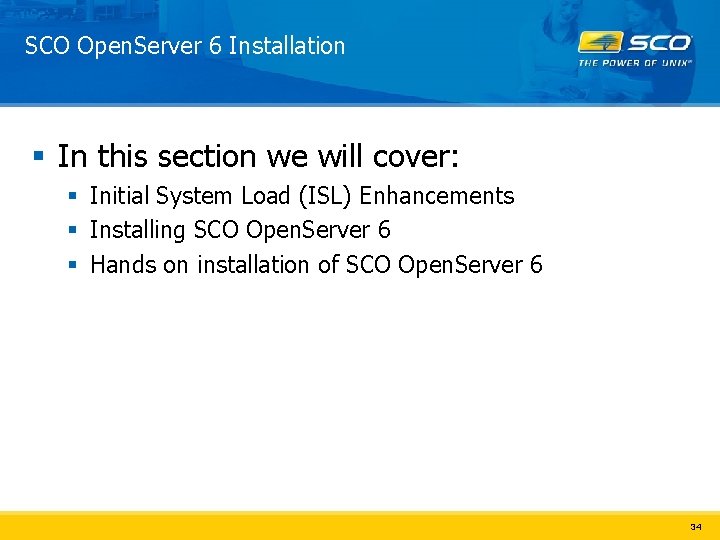 SCO Open. Server 6 Installation § In this section we will cover: § Initial