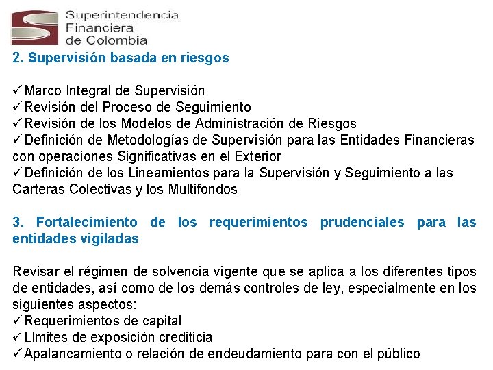 2. Supervisión basada en riesgos üMarco Integral de Supervisión üRevisión del Proceso de Seguimiento