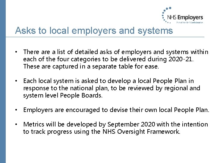 Asks to local employers and systems • There a list of detailed asks of