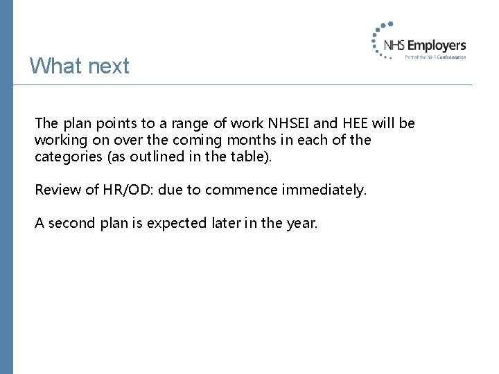 What next The plan points to a range of work NHSEI and HEE will