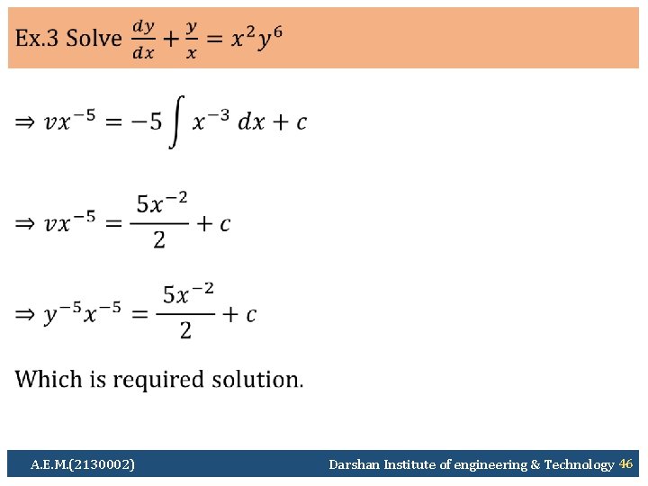  Ø A. E. M. (2130002) Darshan Institute of engineering & Technology 46 