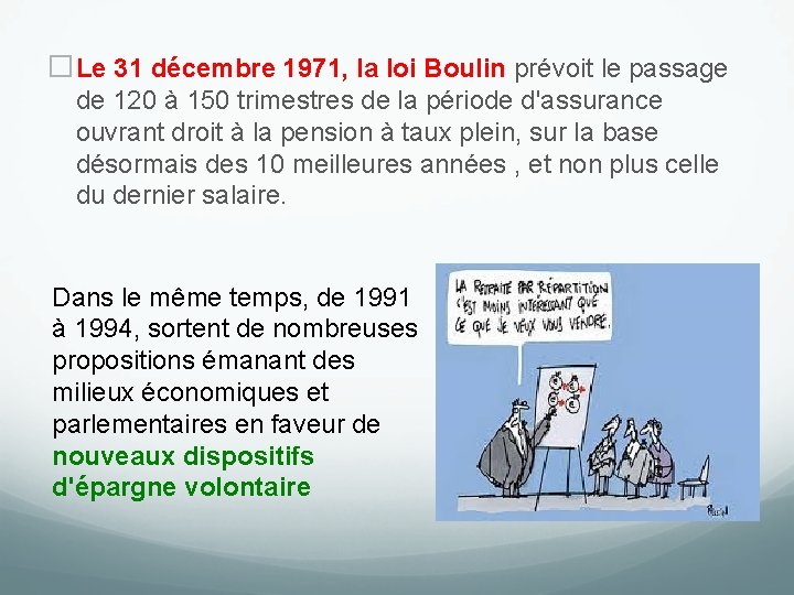 �Le 31 décembre 1971, la loi Boulin prévoit le passage de 120 à 150