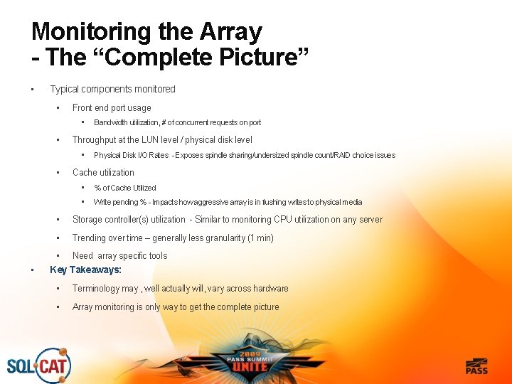 Monitoring the Array - The “Complete Picture” • Typical components monitored • Front end