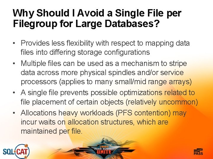 Why Should I Avoid a Single File per Filegroup for Large Databases? • Provides