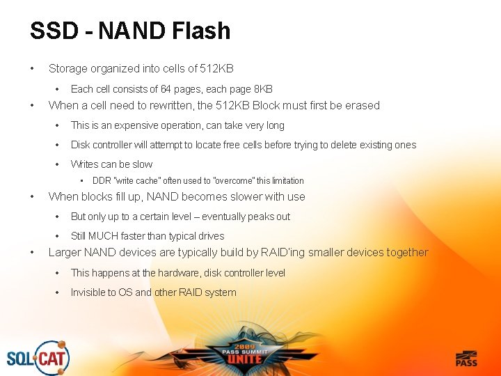 SSD - NAND Flash • Storage organized into cells of 512 KB • •