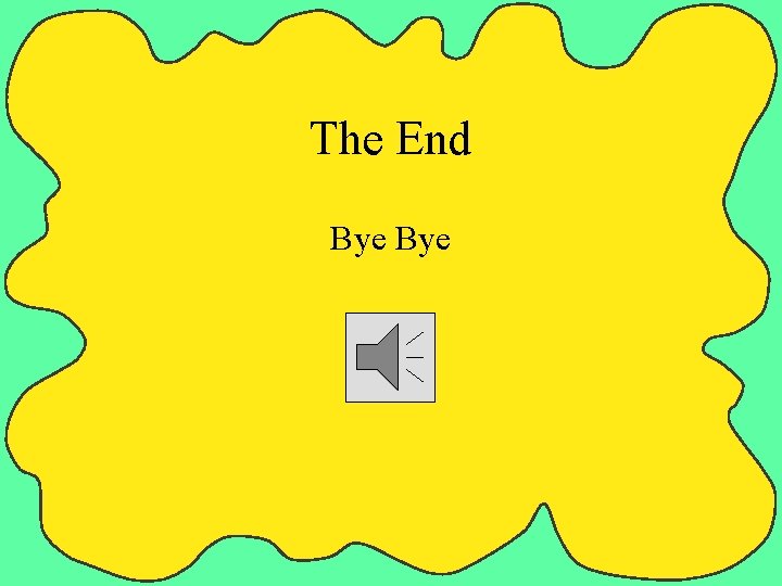 The End Bye 