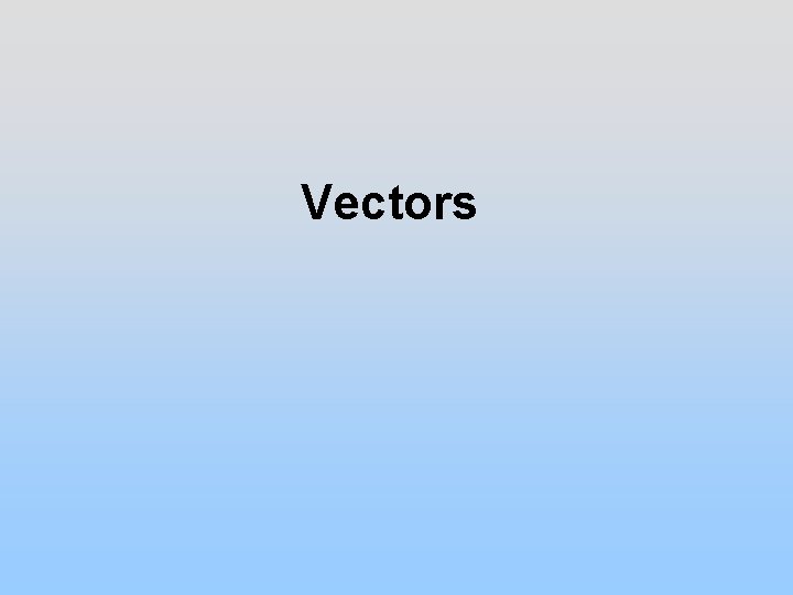 Vectors 