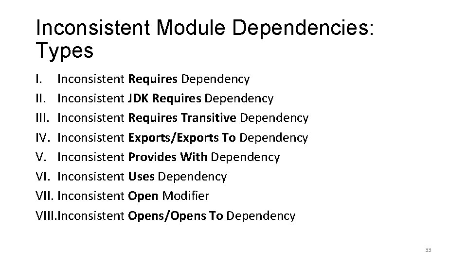 Inconsistent Module Dependencies: Types I. Inconsistent Requires Dependency II. Inconsistent JDK Requires Dependency III.