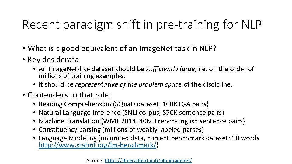 Recent paradigm shift in pre-training for NLP • What is a good equivalent of