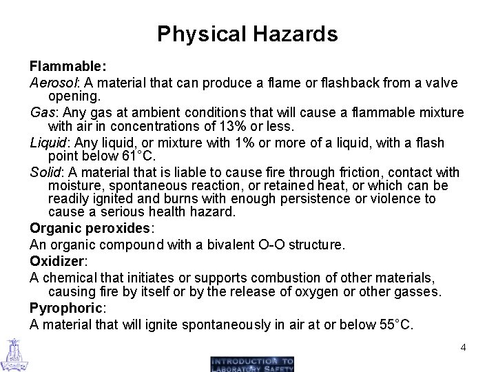 Physical Hazards Flammable: Aerosol: A material that can produce a flame or flashback from