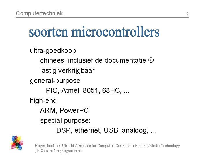 Computertechniek ultra-goedkoop chinees, inclusief de documentatie lastig verkrijgbaar general-purpose PIC, Atmel, 8051, 68 HC,