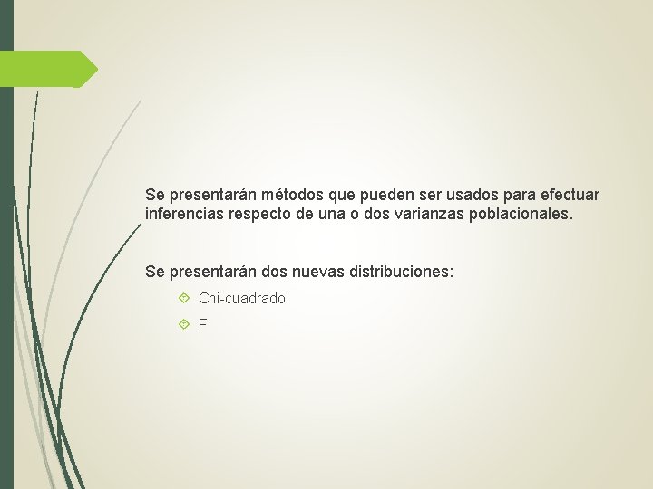 Se presentarán métodos que pueden ser usados para efectuar inferencias respecto de una o Se presentarán métodos que pueden ser usados para efectuar inferencias respecto de una o