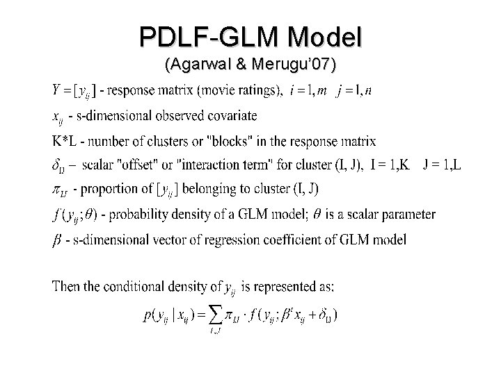 PDLF-GLM Model (Agarwal & Merugu’ 07) 