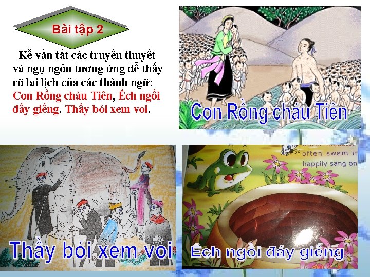 Bài tập 2 Kể vắn tắt các truyền thuyết và ngụ ngôn tương ứng Bài tập 2 Kể vắn tắt các truyền thuyết và ngụ ngôn tương ứng