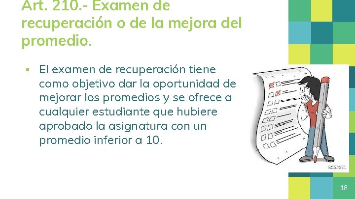 Art. 210. - Examen de recuperación o de la mejora del promedio. ▪ El