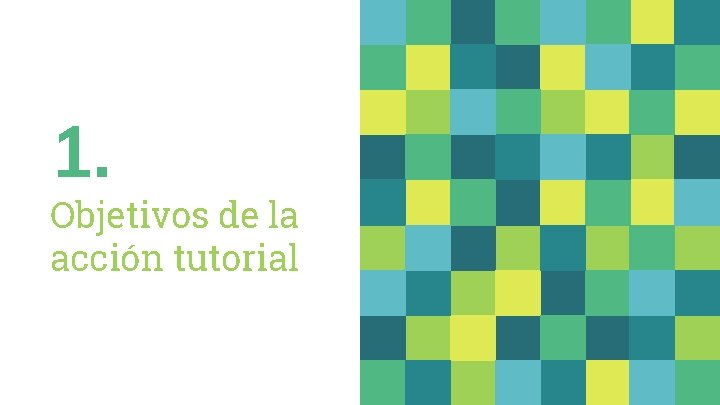 1. Objetivos de la acción tutorial 