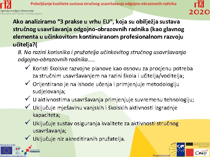 Ako analiziramo “ 3 prakse u vrhu EU”, koja su obilježja sustava stručnog usavršavanja