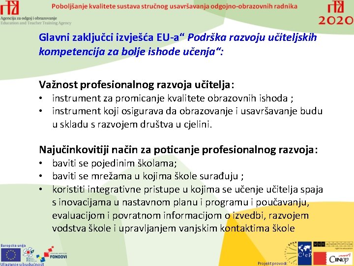 Glavni zaključci izvješća EU-a“ Podrška razvoju učiteljskih kompetencija za bolje ishode učenja“: Važnost profesionalnog