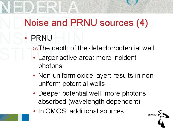 Noise and PRNU sources (4) • PRNU The • • depth of the detector/potential Noise and PRNU sources (4) • PRNU The • • depth of the detector/potential