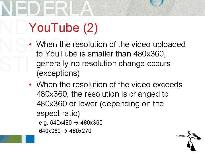 You. Tube (2) • When the resolution of the video uploaded to You. Tube You. Tube (2) • When the resolution of the video uploaded to You. Tube
