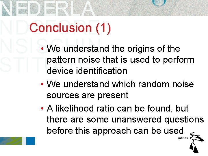 Conclusion (1) • We understand the origins of the pattern noise that is used Conclusion (1) • We understand the origins of the pattern noise that is used