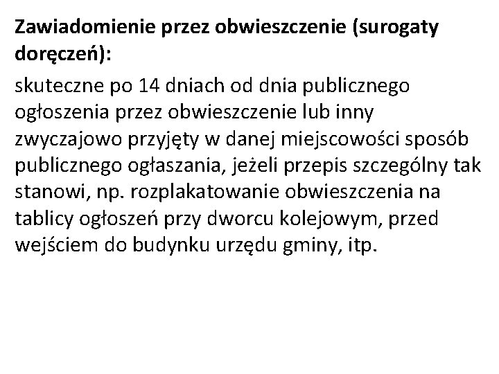 Zawiadomienie przez obwieszczenie (surogaty doręczeń): skuteczne po 14 dniach od dnia publicznego ogłoszenia przez