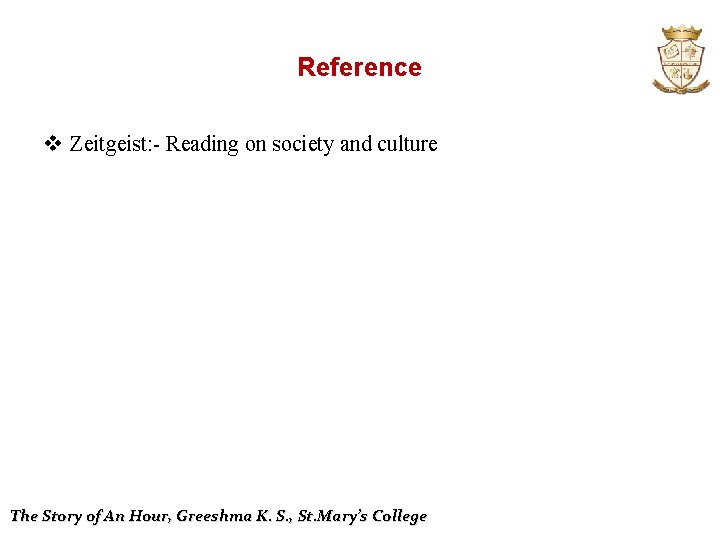 Reference v Zeitgeist: - Reading on society and culture The Story of An Hour,