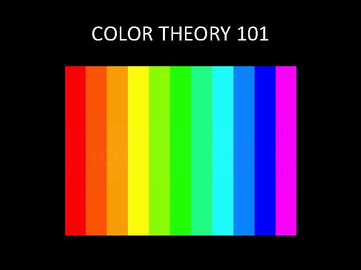 COLOR THEORY 101 