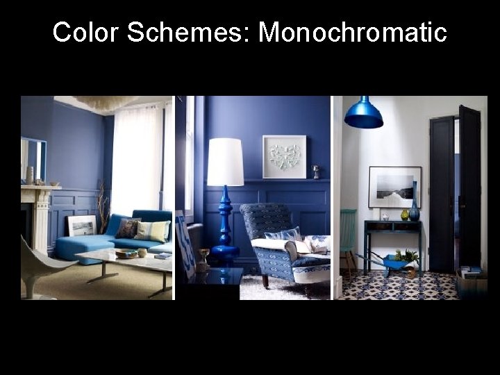 Color Schemes: Monochromatic 
