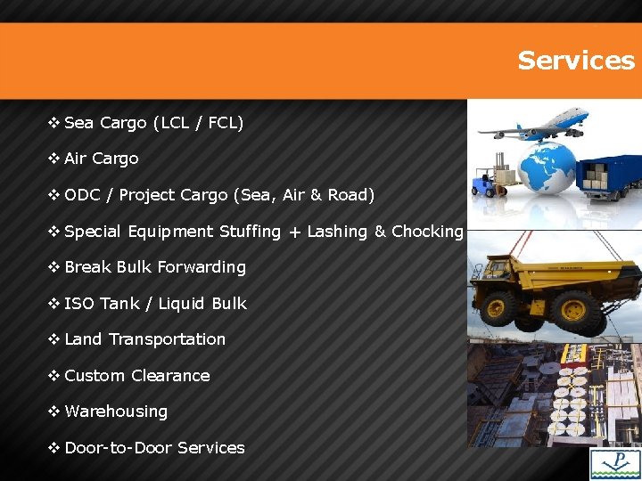 Services v Sea Cargo (LCL / FCL) v Air Cargo v ODC / Project