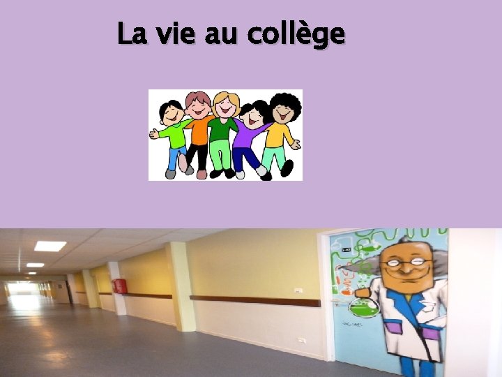 La vie au collège 