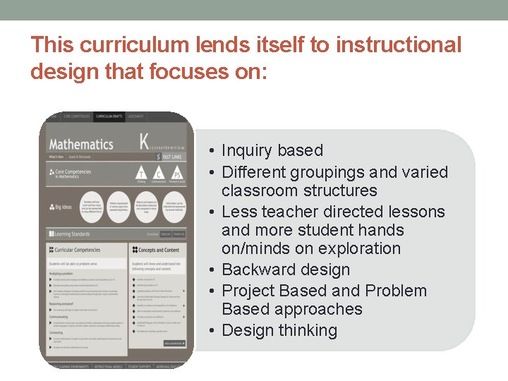 This curriculum lends itself to instructional design that focuses on: • Inquiry based •