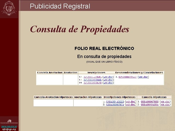 Publicidad Registral Consulta de Propiedades FOLIO REAL ELECTRÓNICO En consulta de propiedades (IGUAL QUE