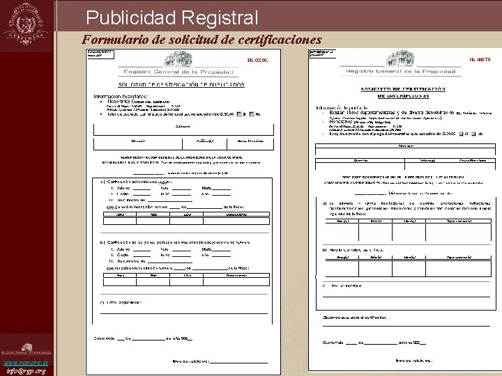 Publicidad Registral Formulario de solicitud de certificaciones www. rgp. org. gt info@rgp. org 