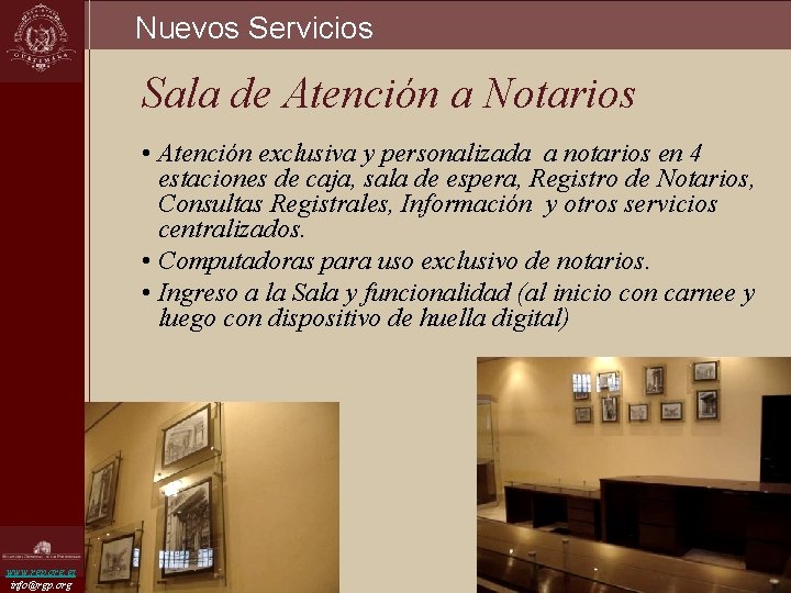 Nuevos Servicios Sala de Atención a Notarios • Atención exclusiva y personalizada a notarios