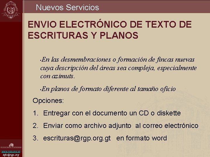 Nuevos Servicios ENVIO ELECTRÓNICO DE TEXTO DE ESCRITURAS Y PLANOS En las desmembraciones o