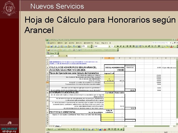 Nuevos Servicios Hoja de Cálculo para Honorarios según Arancel www. rgp. org. gt info@rgp.