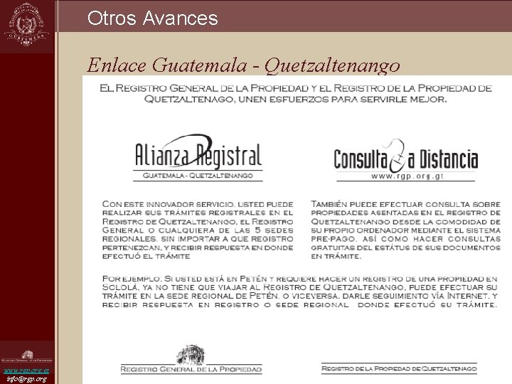 Otros Avances Enlace Guatemala - Quetzaltenango www. rgp. org. gt info@rgp. org 