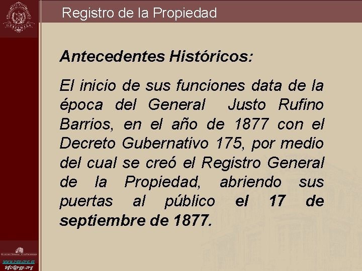 Registro de la Propiedad Antecedentes Históricos: El inicio de sus funciones data de la