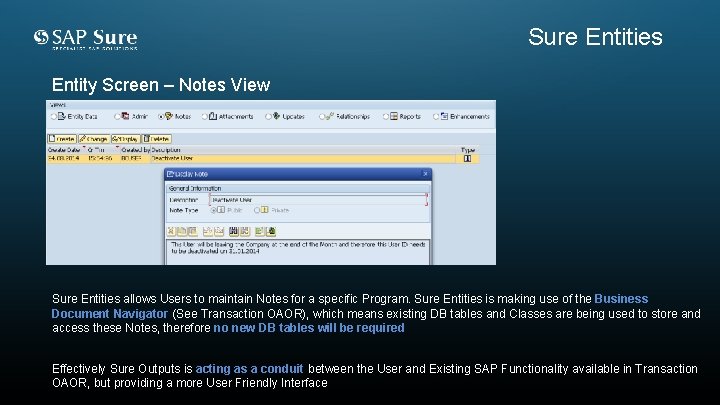 Sure Entities Entity Screen – Notes View Sure Entities allows Users to maintain Notes