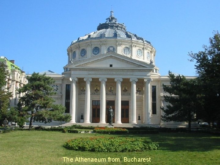 The Athenaeum from Bucharest 