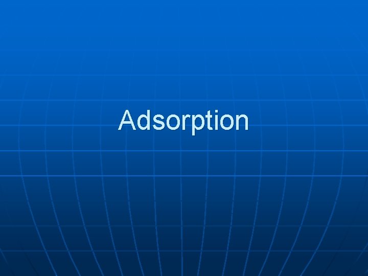 Adsorption 