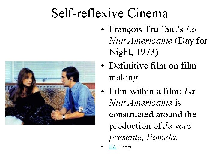 Self-reflexive Cinema • François Truffaut’s La Nuit Americaine (Day for Night, 1973) • Definitive