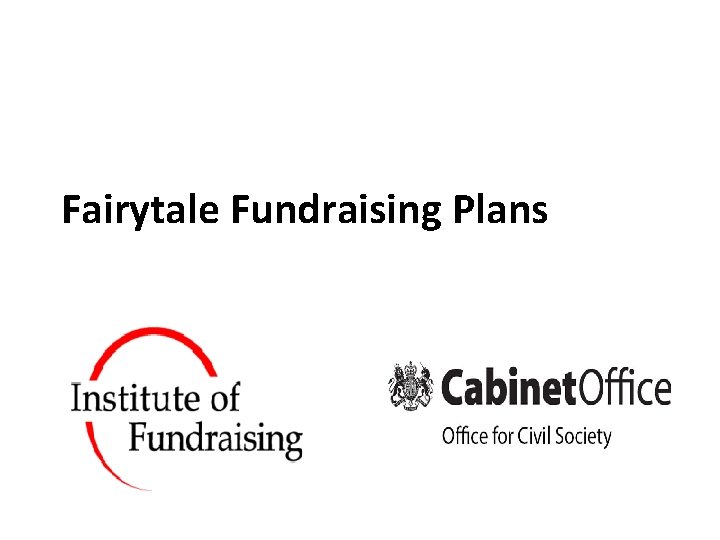 Fairytale Fundraising Plans 